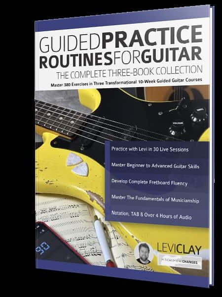 Guided Practice Routines for Guitar – The Complete Three-Book Collection