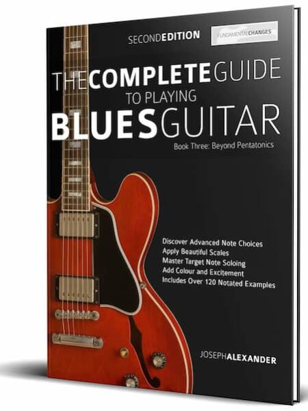 The Complete Guide to Playing Blues Guitar Book Three - Beyond Pentatonics