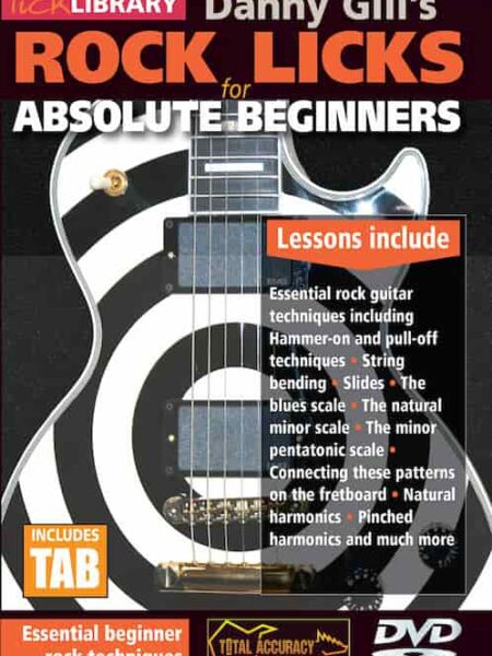 Danny Gill - Lick Library - Rock Licks for Absolute Beginners