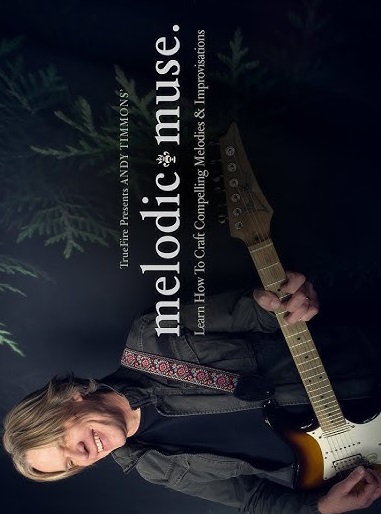 Andy Timmons - Truefire - Melodic Muse