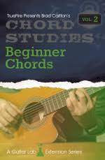 Brad Carlton - Truefire - Chord Studies Beginner Chords Vol 2