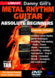 Danny Gill - Lick Library - Metal Rhythm Guitar for Absolute Beginners