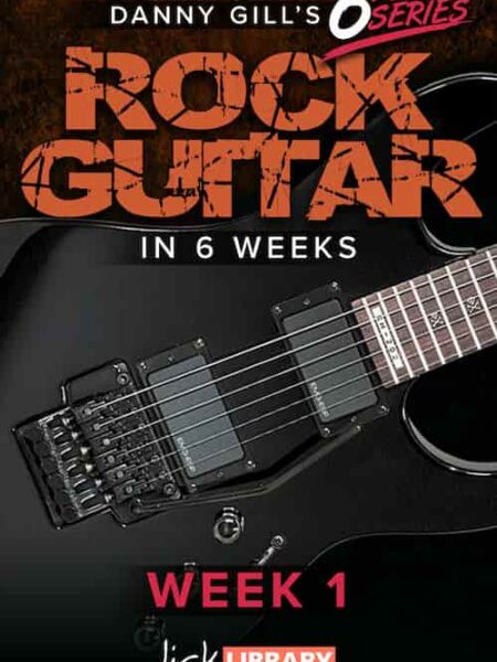 Danny Gill - Lick Library - Learn Rock Guitar In 6 Weeks - Week 1