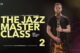 The Jazz Masterclass Vol 2