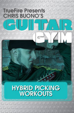 Chris Buono - Truefire - Guitar Gym Hybrid Picking