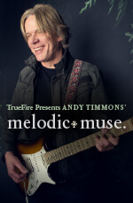 Andy Timmons - Truefire - Melodic Muse