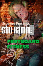 Stuart Hamm - Truefire - Fretboard Fitness