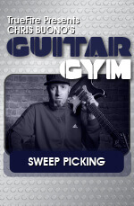 Chris Buono - Truefire - Guitar Gym Sweep Picking