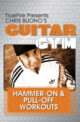 Chris Buono - Truefire - Guitar Gym Hammers and Pulls