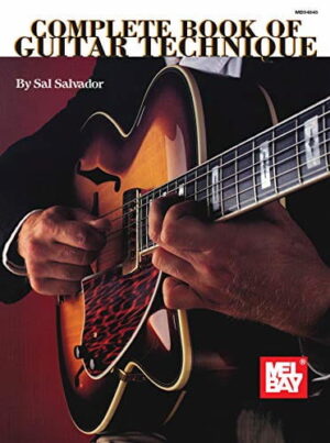 Sal Salvador - Melbay - Complete Book of Guitar Technique