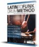 Jon Howells - Fundamental Changes - Latin to Funk Drum Method