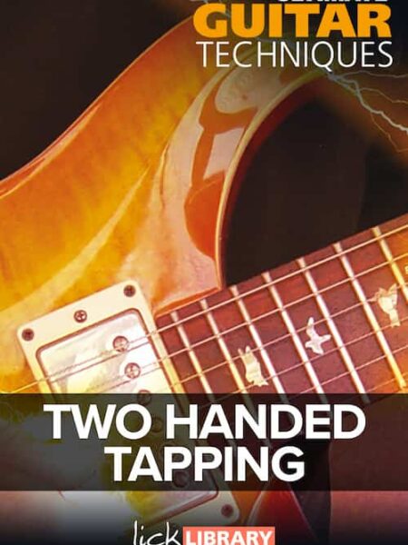 Stuart Bull - Lick Library - Ultimate Guitar Techniques - 2 Hand Tapping