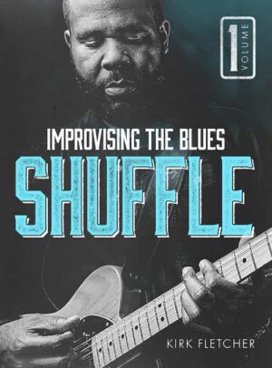 Kirk Fletcher - JTC - Improvising The Blues Vol 1 Shuffle