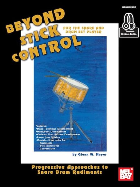 Glen W Meyer - Melbay - Beyond Stick Control