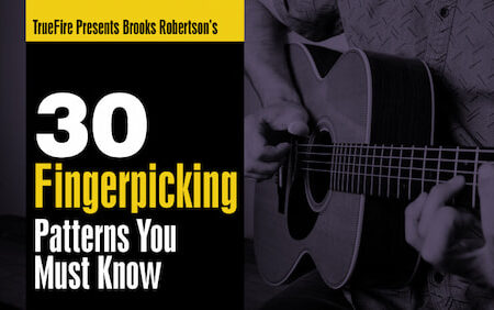 Brook Robertson - Truefire - 30 Fingerpicking Patterns You Must Know