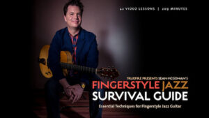 Sean McGowan - Truefire - Fingerstyle Jazz Guitar Survival Guide