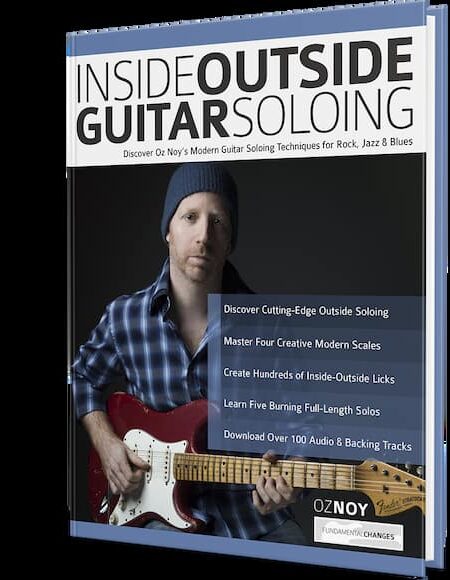 Oz Noy - Fundamental Changes - Inside Outside Guitar Soloing