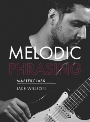 - Melodic Phrasing Masterclass