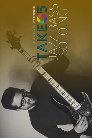 Jeff Denson - Truefire - Jazz Bass Soloing