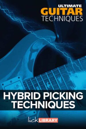 Stuart Bull - Lick Library - Ultimatr Guitar Technique - Hybrid Picking Technique