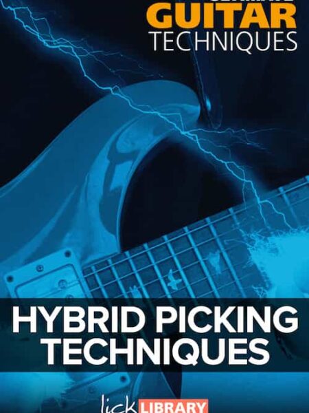 Stuart Bull - Lick Library - Ultimatr Guitar Technique - Hybrid Picking Technique