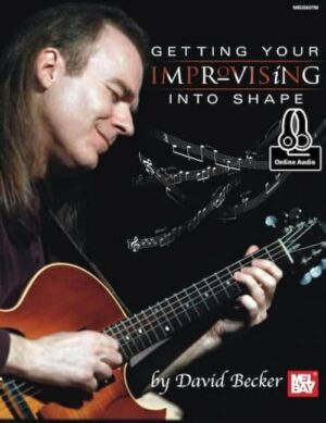 David Becker - Melbay - Getting Your Improvising Into Shape