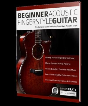 Simon Pratt - Fundamental Changes - Beginner Acoustic Fingerstyle Guitar