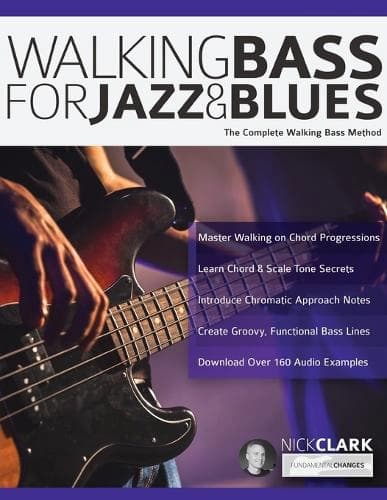 Nick Clark - Fundamental Changes - Walking Bass for Jazz and Blues