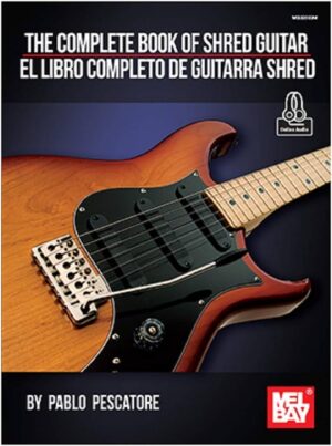 Pablo Pescatore - Melbay - The Complete Book of Shred Guitar