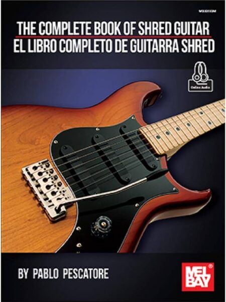 Pablo Pescatore - Melbay - The Complete Book of Shred Guitar