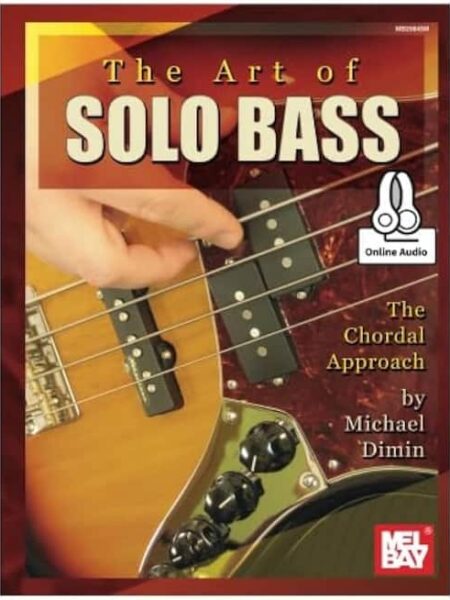 Michael Dimin - Melbay - The Art Of Solo Bass