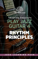 Play Jazz Guitar 4 - Rhythm Principles