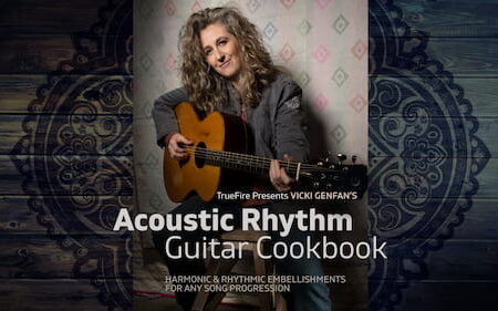 Vicki Genfan - Truefire - Acoustic Rhythm Guitar Cookbook