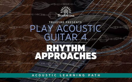 Play Acoustic Guitar 4 Rhythm Approaches