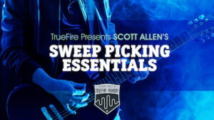 Scott Allen - Truefire - Sweep Picking Essentials