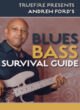 Andrew Ford - Truefire - Blues Bass Survival Guide