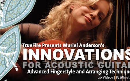 Muriel Anderson - Truefire - Innovations for Acoustic Guitar