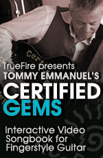 Tommy Emmanuel - Truefire - Certified Gems Vol 2