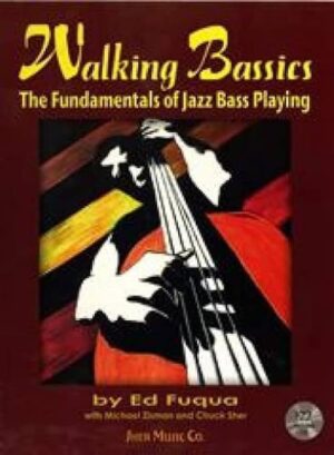 Ed Fuqua - Walking Bassics The Fundamentals of Jazz Bass Playing