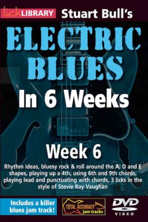 - Electric Blues In 6 Weeks Week 6