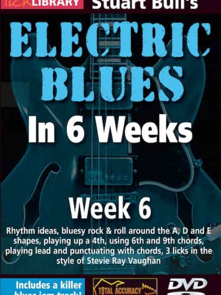 - Electric Blues In 6 Weeks Week 6