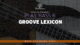 Groove Lexicon