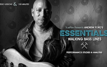 Andrew Ford - Truefire - Essentials Walking Bass Lines