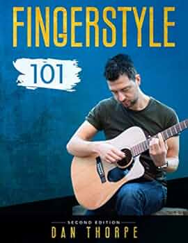 Dan Thorpe - Fingerstyle 101