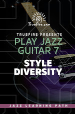 Play Jazz Guitar 7 - Style Diversity