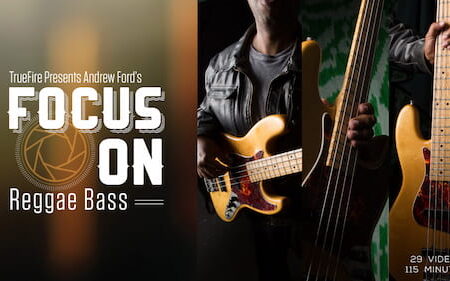 Andrew Ford - Truefire - Focus on Reggae Bass