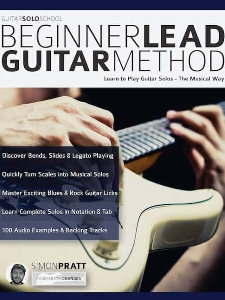 Simon Pratt - Fundamental Changes - Beginner Lead Guitar Method