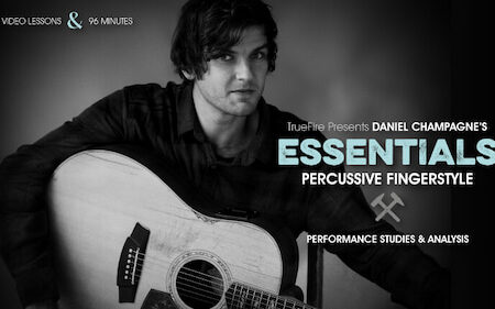 Daniel Champagne - Truefire - Essentials Percussive Fingerstyle