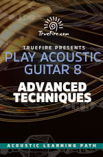 Play Acoustic Guitar 8 Advanced Techniques