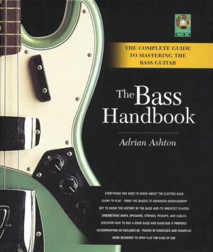 Adrian Ashton - The Bass Handbook A Complete Guide For Mastering The Bass Guitar